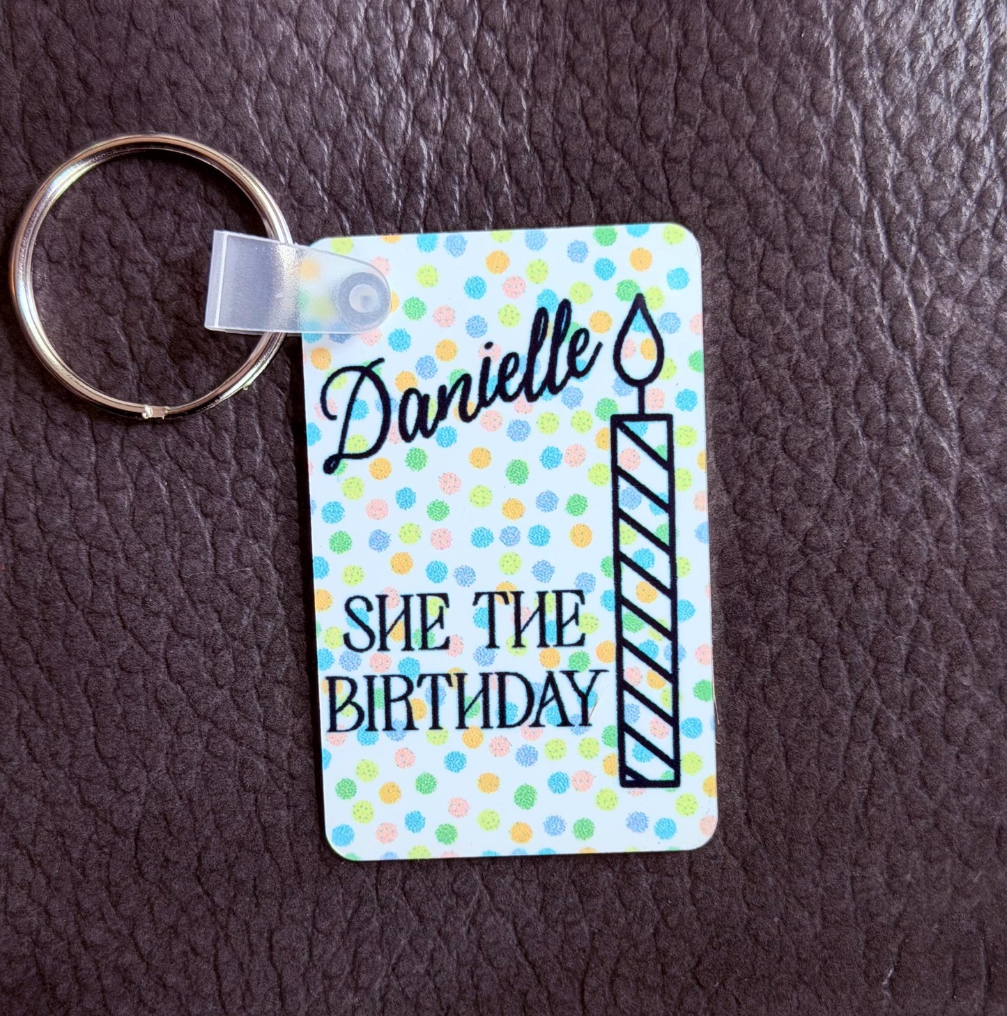 Personalized She the Birthday metal keychain