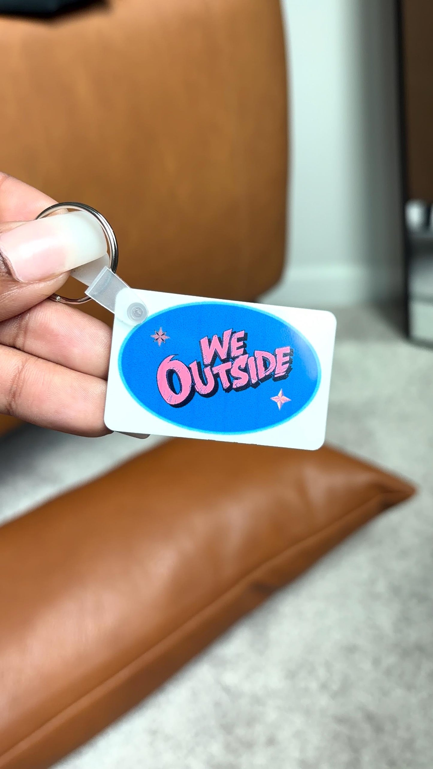 We OUTSIDE! Keychain