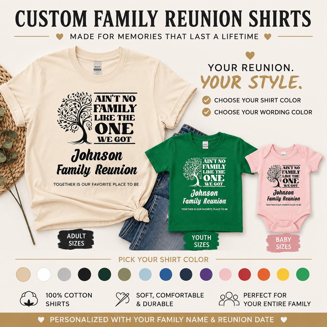Personalized Family Reunion Shirt, Ain't No Family Like The One We Got T-Shirt, Custom Reunion Shirts
